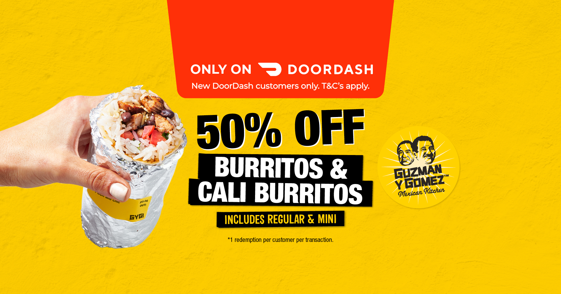 50 OFF BURRITOS ONLY ON DOORDASH GYG Mexican Kitchen
